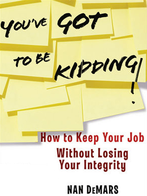 Title details for You've Got to Be Kidding! by Nan DeMars - Wait list
